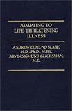 Adapting to Life-Threatening Illness