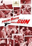 Four Boys And A Gun