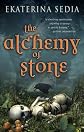 The Alchemy of Stone
