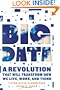 Big Data: A Revolution That Will Transform How We Live, Work, and Think