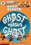The Berenstain Bear Scouts Ghost Versus Ghost (Berenstain Bear Scouts)