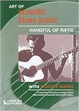 Art of Acoustic Blues Guitar: Handful of Riffs