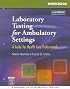 Workbook for Laboratory Testing for Ambulatory Settings: A Guide for Health Care Professionals
