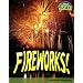 Fireworks!: Chemical Reactions (Raintree Fusion: Physical Science)