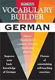 Vocabulary Builder: German: Master Hundreds of Common German Words and Phrases (Vocabulary Builder Series)