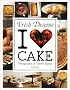 I love Cake