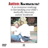 Autism: Now What Do I do?