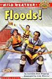 Wild Weather: Floods! (Hello Reader! Science: Level 4)