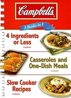 Campbell's 3 Books in 1: 4 Ingredients or Less/Casseroles and One-Dish Meals/Slow Cooker Recipes (3 in One Digest)