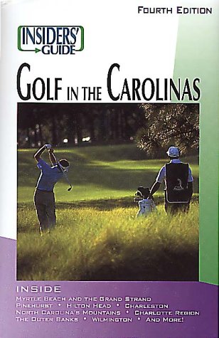 City Travel Guides Discounted  Books : Insiders' Guide to Golf in the Carolinas, 4th