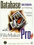 Database Design and Publishing With Filemaker Pro 4: For Mac and Windows