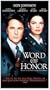 Word of Honor [VHS]