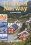 Living in Norway : A Practical Guide