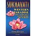 Sukhavati: Western Paradise Going to Heaven as Taught by the Buddha