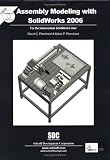 Assembly Modeling with SolidWorks 2006