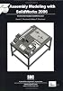 Assembly Modeling with SolidWorks 2006