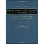 Spitz And Fisher's Medicolegal Investigation Of Death: Guidelines For The Application Of Pathology To Crime Investigation book cover
