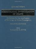 Spitz And Fisher's Medicolegal Investigation Of Death
