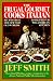 The Frugal Gourmet Cooks Italian: Recipes from the New and Old Worlds, Simplified for the American Kitchen