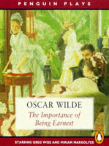 The Importance of Being Earnest: Unabridged (Penguin Plays)