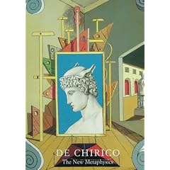 De Chirico: The New Metaphysics