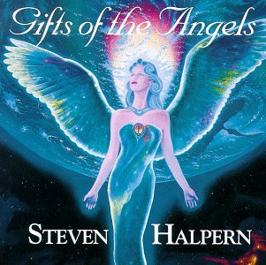 Steven Halpern - Gifts of the Angels - Zortam Music