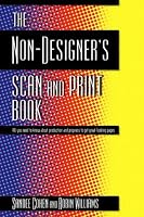 The Non-Designer's Scan and Print Book (Non-Designer's Series)