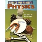 Click here to buy Science Fair Projects: Physics by  Bob Bonnet, Dan Keen, and Frances Zweifel.