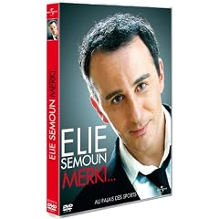 Elie Semoun : Merki ...