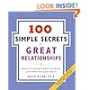 100 Simple Secrets of Great Relationships: What Scientists Have Learned and How You Can Use It