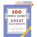 100 Simple Secrets of Great Relationships: What Scientists Have Learned and How You Can Use It
