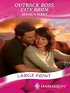 Outback Boss, City Bride (Harlequin Romance)