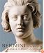 Bernini and the Birth of Baroque Portrait Sculpture