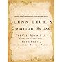 Glenn Beck's Common Sense: The Case Against an Out-of-Control Government, Inspired by Thomas Paine