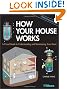 How Your House Works: A Visual Guide to Understanding and Maintaining Your Home (RSMeans)