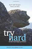 Try Hard: One Man's Goal in Regaining Lost Dreams