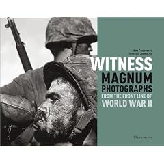 Witness: Magnum Photographs from the Front Line of World War II