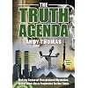 The Truth Agenda: Making Sense of Unexplained Mysteries, Global Cover-ups and Prophecies for Our Times