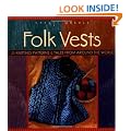Folk Vests: 25 Knitting Patterns and Tales from Around the World