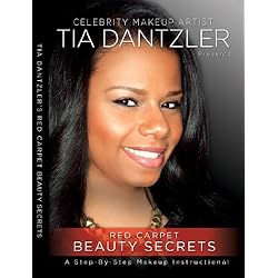 Celebrity Makeup Artist Tia Dantzler Presents Red Carpet Beauty Secrets