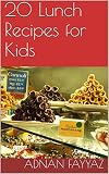 20 Lunch box Recipes cookbook for Kids: Recipe cookbook lunch ideas