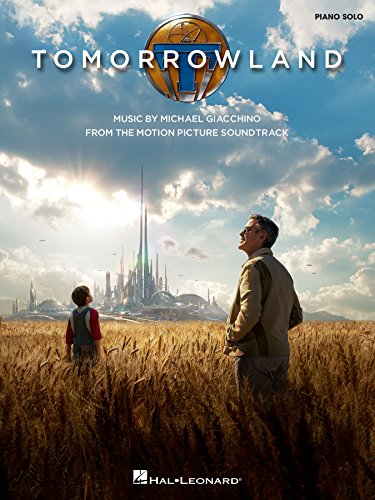 Tomorrowland Songbook: Music from the Motion Picture Soundtrack
