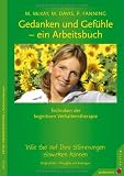 Produkt-Bild: Gedanken und Gef&uuml;hle ein Arbeitsbuch: Wie Sie auf Ihre Stimmungen einwirken k&ouml;nnen. Techniken der kognitiven Verhaltenstherapie
