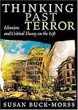 Thinking Past Terror: Islamism and Critical Theory on the Left, Updated Edition