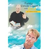 funny conversations with god an uncalled for dialogue