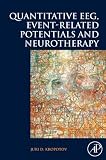Quantitative EEG, Event-Related Potentials and Neurotherapy