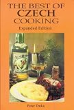 The Best of Czech Cooking (Hippocrene International Cookbook Classics)