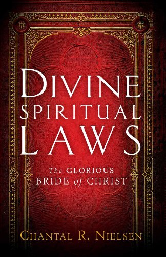 Divine Spiritual Laws: The Glorious Bride of Christ