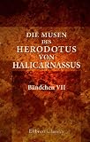 Produkt-Bild: Die Musen des Herodotus von Halicarnassus: B&auml;ndchen VII. Polymnia