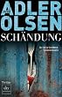 Sch�ndung: Der zweite Fall f�r Carl M�rck, Sonderdezernat Q Thriller